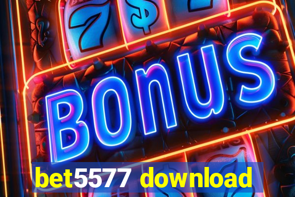 bet5577 download